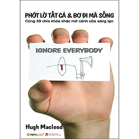 Sách Phớt Lờ Tất Cả Và Bơ Đi Mà Sống