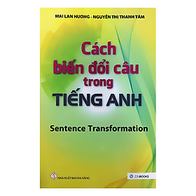 Download sách Cách Biến Đổi Câu Trong Tiếng Anh