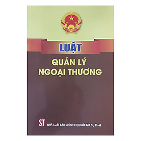 Ảnh bìa Luật Quản Lý Ngoại Thương