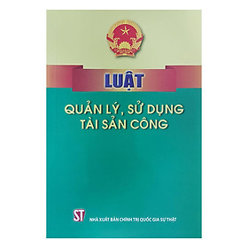 [Download Sách] Luật Quản Lý, Sử Dụng Tài Sản Công