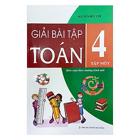 Giải Bài Tập Toán Lớp 4 - Tập 1