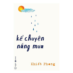 Kể Chuyện Nắng Mưa