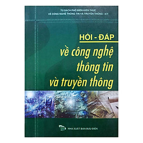 Download sách Hỏi Đáp Về Công Nghệ Thông Tin Và Truyền Thông