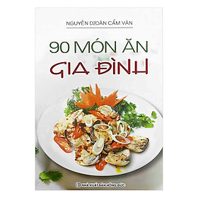 Nơi bán 90 Món Ăn Gia Đình - Giá Từ -1đ