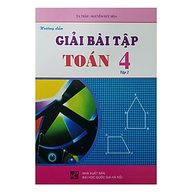 Download sách Hướng Dẫn Giải Bài Tập Toán 4 - Tập 2