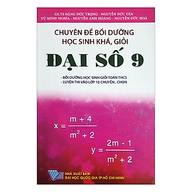 Download sách Chuyên Đề Bồi Dưỡng Học Sinh Khá, Giỏi Đại Số Lớp 9