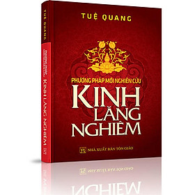 Nơi bán Phương Pháp Mới Nghiên Cứu - Kinh Lăng Nghiêm - Giá Từ -1đ