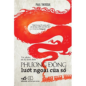 [Download Sách] Phương Đông Lướt Ngoài Cửa Sổ