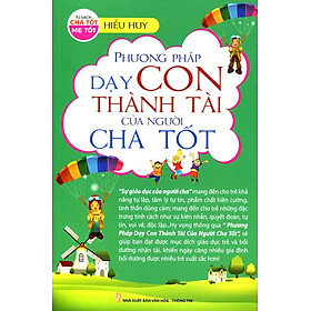 Nơi bán Phương Pháp Dạy Con Thành Tài Của Người Cha Tốt - Giá Từ -1đ