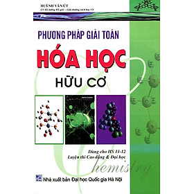 Phương Pháp Giải Toán Hóa Học Hữu Cơ