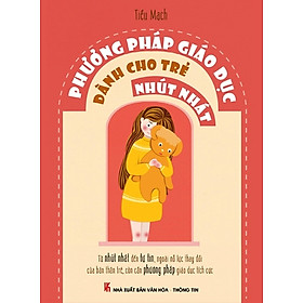 Phương Pháp Giáo Dục Dành Cho Trẻ Nhút Nhát (Tái Bản 2015)
