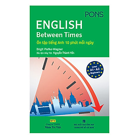 Hình ảnh English Between Times – Ôn Tập Tiếng Anh 10 Phút Mỗi Ngày