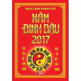Download sách Ngày Lành Tháng Tốt Năm Đinh Dậu (2017)
