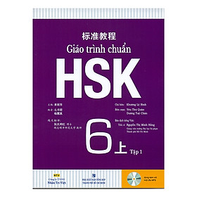 Sách Giáo trình chuẩn HSK 6 - Tập 1 Bài Học (Kèm file MP3)