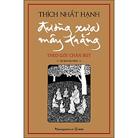 Sách Đường Xưa Mây Trắng - Theo Gót Chân Bụt (Bìa Cứng)