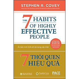 Sách 7 Thói Quen Hiệu Quả (The 7 Habits Of Highly Effective People) - Stephen R. Covey - PACE Books