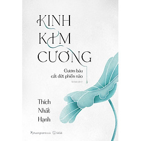 Sách Kinh Kim Cương - Gươm Báu Cắt Đứt Phiền Não