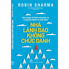 Sách Nhà Lãnh Đạo Không Chức Danh