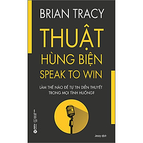 Sách Brian Tracy - Thuật Hùng Biện