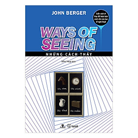 Sách Những Cách Thấy – Ways Of Seeing