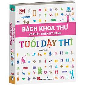 Sách Bách khoa thư về phát triển kỹ năng - Tuổi dậy thì