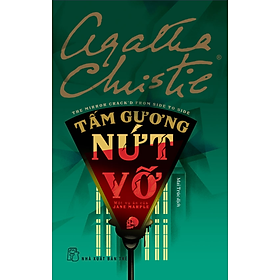 Sách Agatha Christie. Tấm gương nứt vỡ: Một vụ án của Jane Marple