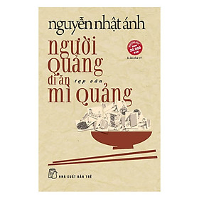 Sách Người Quảng Đi Ăn Mì Quảng (Tái Bản)