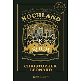 Sách Kochland - Đế Chế Koch