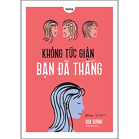 Sách Không Tức Giận Bạn Đã Thắng