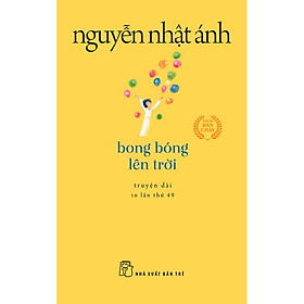 Sách Bong Bóng Lên Trời (Tái Bản 2022)
