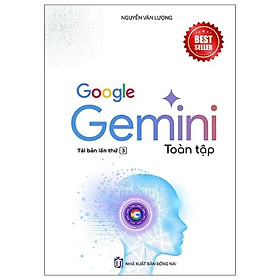 Sách Google - Gemini Toàn Tập (Tái Bản Lần 3)