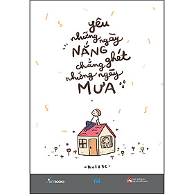 Sách Yêu Những Ngày Nắng Chẳng Ghét Những Ngày Mưa