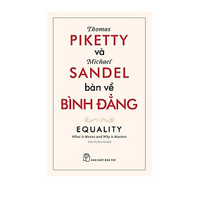 Sách Thomas Piketty và Michael Sandel bàn về bình đẳng