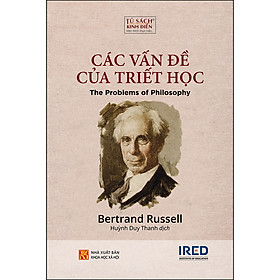 Sách Các Vấn Đề Của Triết Học (The Problems Of Philosophy)(Tái Bản)