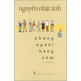 Sách Những Người Hàng Xóm - Bản Thường - Bìa Mềm (Tặng kèm Bookmark + Thẻ treo)