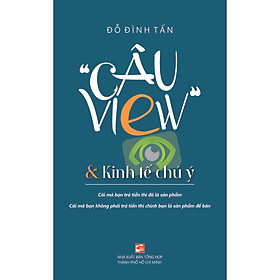 Sách "Câu view" & Kinh tế chú ý