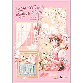 Sách Cưng Chiều Anh Thêm Chút Nữa