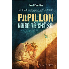 Sách Papillon Người Tù Khổ Sai (Bìa cứng)