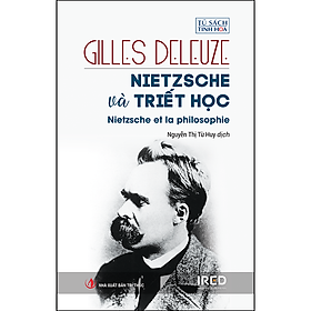 Sách Nietzsche Và Triết Học (Nietzsche And Philosophy)