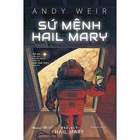 Sách Sứ Mệnh Hail Mary – Project Hail Mary