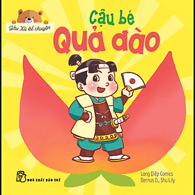 Gấu Xù Kể Chuyện - Cậu Bé Quả Đào