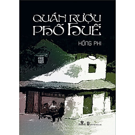 Download sách Quán Rượu Phố Huế