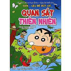 Download sách Tủ Sách Khoa Học Shin - Cậu Bé Bút Chì: Quan Sát Thiên Nhiên