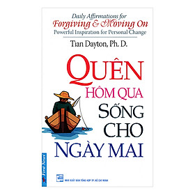 Nơi bán Quên Hôm Qua Sống Cho Ngày Mai (Tái Bản) - Giá Từ -1đ