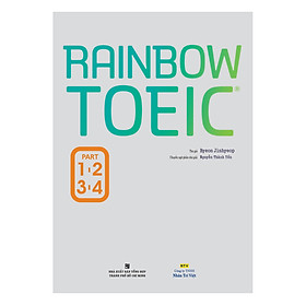 Nơi bán Rainbow TOEIC - Part 1,2,3,4 (Kèm CD) - Giá Từ -1đ