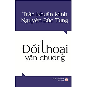 Nơi bán Đối Thoại Văn Chương - Giá Từ -1đ