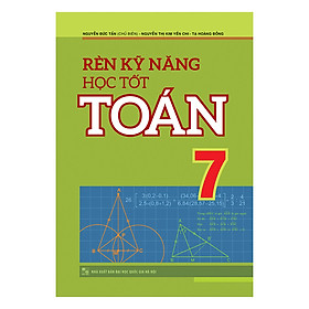 Nơi bán Rèn Kỹ Năng Học Toán 7 - Giá Từ -1đ