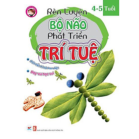 Nơi bán Rèn Luyện Bộ Não Phát Triển Trí Tuệ 4 - 5 Tuổi - Giá Từ -1đ