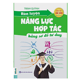 Rèn Luyện Năng Lực Hợp Tác Bằng Sơ Đồ Tư Duy (Tặng Kèm Sổ Viết Mindmap)