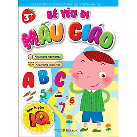 Download sách Bé Yêu Đi Mẫu Giáo - Rèn Luyện IQ (A)